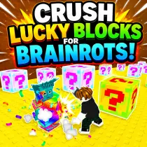 Crush Lucky Blocks for Brainrots!
