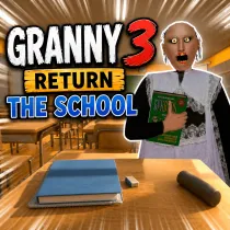 Granny 3 Return the School