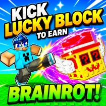 Kick Lucky Block to Earn Brainrot!