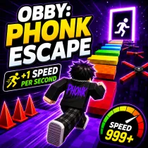 Obby: Phonk Escape | +1 Speed per Second