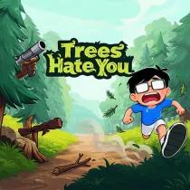 Play Trees Hate You now!