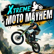 Xtreme Moto Mayhem