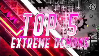 Explore Top 5 Hardest Geometry Dash Extreme Demon Levels Today